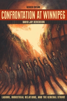 Paperback Confrontation at Winnipeg, Revised Edition: Labour, Industrial Relations, and the General Strike Book