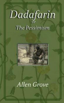 Paperback Dadafarin: or, The Pessimism Book