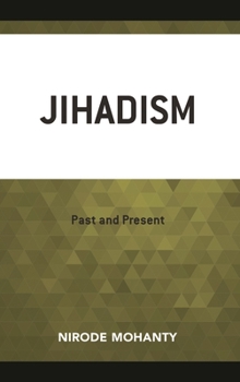 Hardcover Jihadism: Past and Present Book