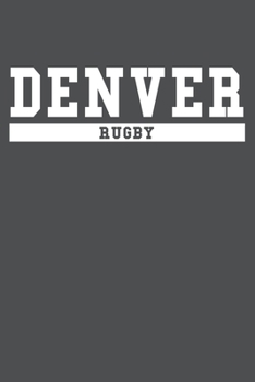 Paperback Denver Rugby: American Campus Sport Lined Journal Notebook Book