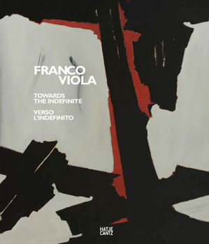 Franco Viola: Maler: Towards the Infinite