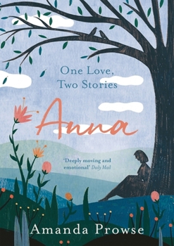 Anna - Book #1 of the One Love, Two Stories