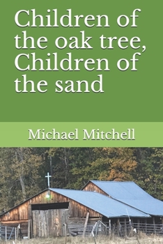 Paperback Children of the oak tree, Children of the sand Book