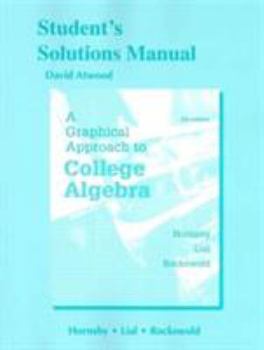 Paperback Student's Solutions Manual for a Graphical Approach to College Algebra Book