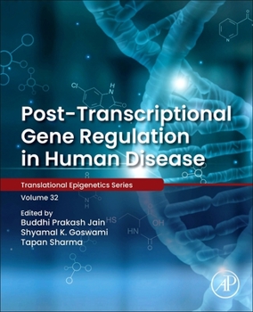 Paperback Post-Transcriptional Gene Regulation in Human Disease: Volume 32 Book