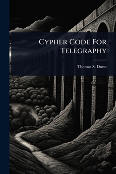 Paperback Cypher Code For Telegraphy Book