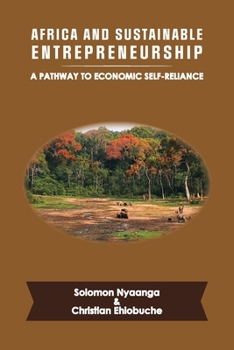 Paperback Africa and Sustainable Entrepreneurship: A Pathway to Economic Self-Reliance Book