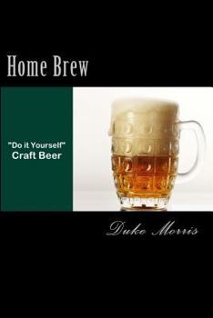 Paperback Home Brew: Total guide to "Do it yourself" craft beer Book