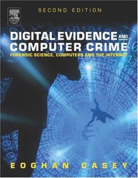 Hardcover Digital Evidence and Computer Crime: Forensic Science, Computers and the Internet Book