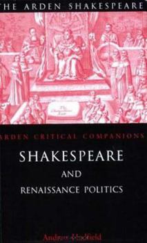 Paperback Shakespeare and Renaissance Politics Book