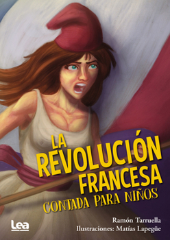 Paperback La Revolución Francesa Contada Para Niños [Spanish] Book