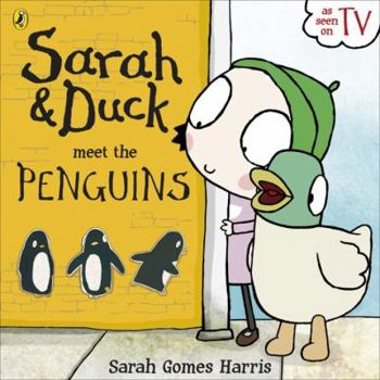 Paperback Sarah and Duck Meet the Penguins Book