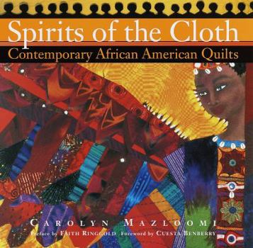 Hardcover Spirits of the Cloth: Contemporary African American Quilts Book