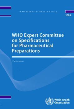 Paperback Who Expert Committee on Specifications for Pharmaceutical Preparations: Fifty-First Report Book