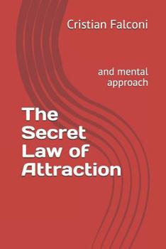 Paperback The Secret Law of Attraction: And Mental Approach Book