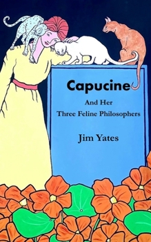 Paperback Capucine and Her Three Feline Philosophers Book