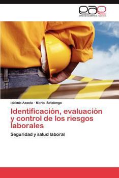 Paperback Identificacion, Evaluacion y Control de Los Riesgos Laborales [Spanish] Book