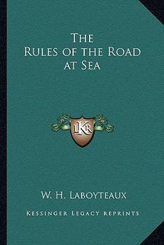 Paperback The Rules of the Road at Sea Book