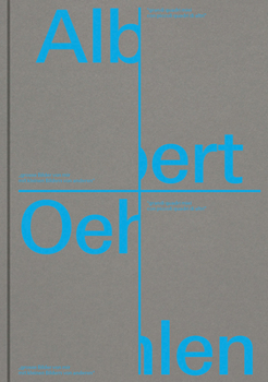 Hardcover Albert Oehlen: Big Paintings by Me with Small Paintings by Others Book