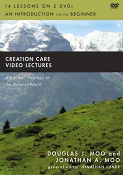 Creation Care Video Lectures: A Biblical Theology of the Natural World