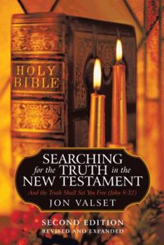 Paperback Searching for the Truth in the New Testament: Second Edition, Revised and Expanded Book