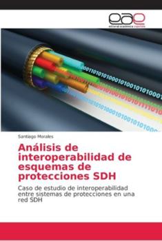 Paperback Análisis de interoperabilidad de esquemas de protecciones SDH [Spanish] Book