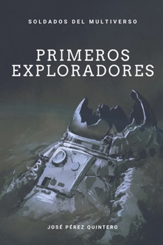 Paperback Soldados del Multiverso: Primeros Exploradores [Spanish] Book