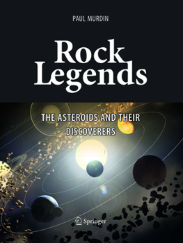 Paperback Rock Legends: The Asteroids and Their Discoverers Book