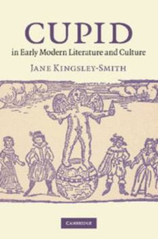 Printed Access Code Cupid in Early Modern Literature and Culture Book