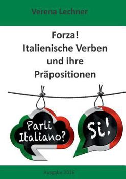 Paperback Forza! Italienische Verben und ihre Präpositionen [German] Book