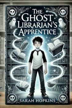 Paperback The Ghost Librarian's Apprentice Book