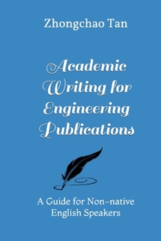 Paperback Academic Writing for Engineering Publication: Guidelines for Non-native English Speakers Book