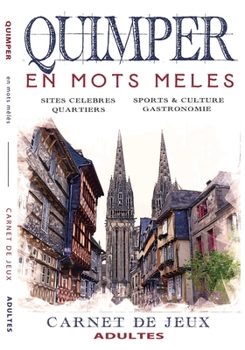 QUIMPER en mots mêlés: Carnet de Jeux pour adultes | Quimper | Mots cachés | Quimper livre | Quimper activités | Quimper insolite