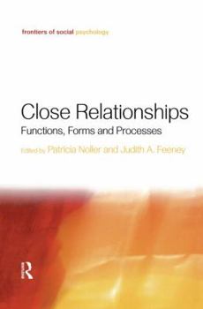 Paperback Close Relationships: Functions, Forms and Processes Book