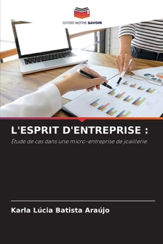 L'ESPRIT D'ENTREPRISE :: Étude de cas dans une micro-entreprise de joaillerie
