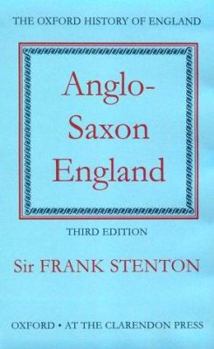 Anglo-Saxon England (The Oxford History of England) - Book #2 of the Oxford History of England