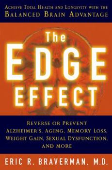 Hardcover The Edge Effect: Achieve Total Health and Longevity With the Balanced Brain Advantage Book