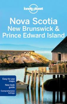 Paperback Nova Scotia, New Brunswick & Prince Edward Island, 2nd Edition (Lonely Planet Regional Guide) Book