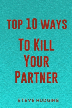 Paperback Top 10 Ways To Kill Your Partner Book