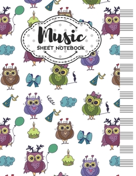 Paperback Music Sheet Notebook: Blank Staff Manuscript Paper with Owl Themed Cover Design Book