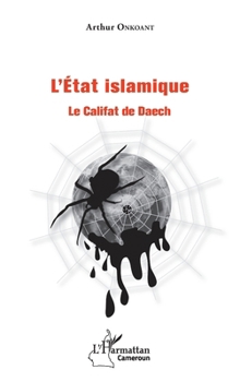 Paperback L'état islamique: Le Califat de Daech [French] Book