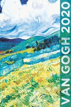 Paperback Van Gogh 2020: Art Planner and Datebook Monthly Weekly Scheduler and Organizer - Vertical Days Dated Layout with Monday Start - Aesth Book