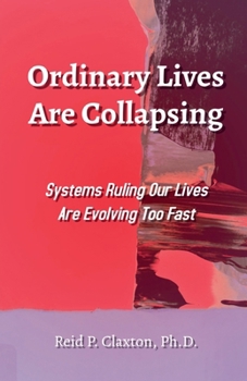 Paperback Ordinary Lives Are Collapsing Book