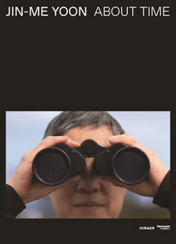 Hardcover Jin-Me Yoon: About Time Book