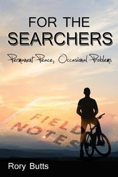 Paperback For the Searchers: Permanent Peace, Occasional Problems Book