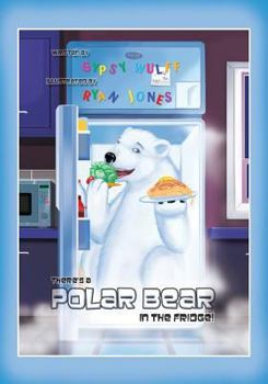 Paperback There's a Polar Bear in the Fridge Book