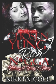 Paperback Chosen By A Yung Rich N*gga: Killany & Yung's Story Book
