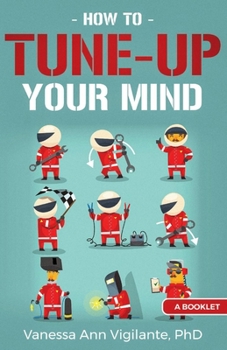 Paperback How to Tune Up Your Mind: A Booklet Book