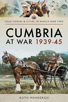 Paperback Cumbria at War 1939-45 Book