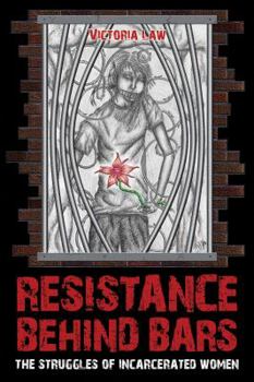 Paperback Resistance Behind Bars: The Struggles of Incarcerated Women Book